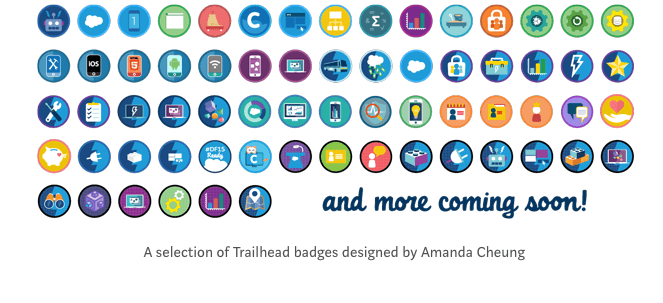 Dozens of Trailhead badges and more coming soon. A selection of Trailhead badges designed by Amanda Cheung.