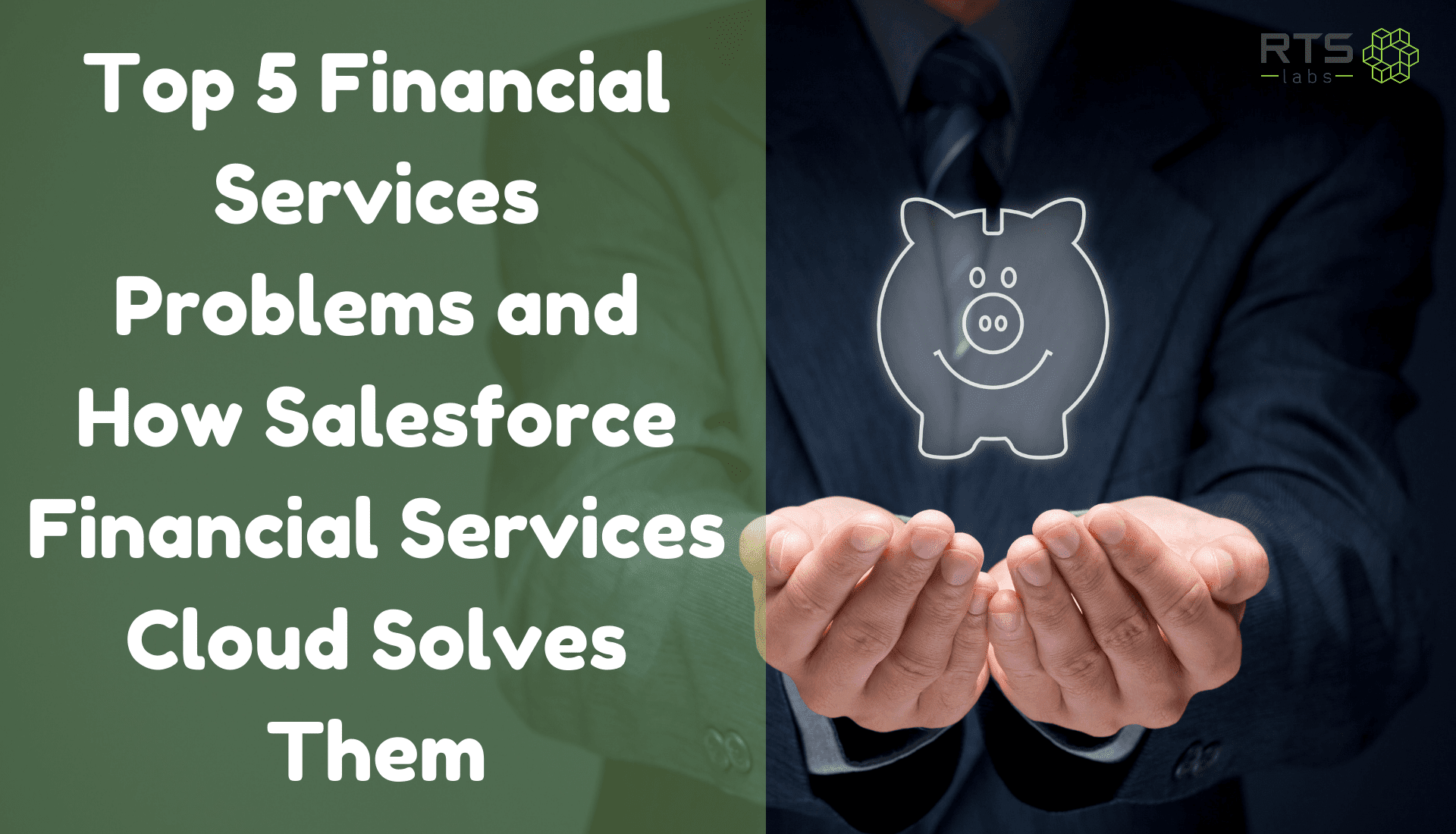 Top 5 Financial Services Problems and How Salesforce Financial Services Cloud Solves Them
