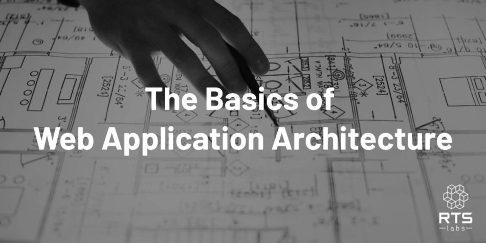 The Basics of Web Application Architecture