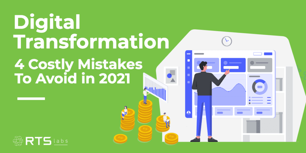 Digital Transformation 4 mistakes 2021