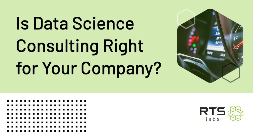 Is Data Science Consulting Right for Your Company